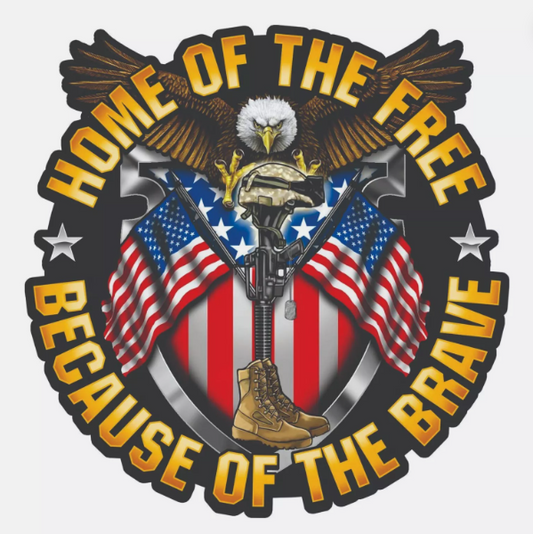 Home Of The Free Because Of The Brave Sticker Decal