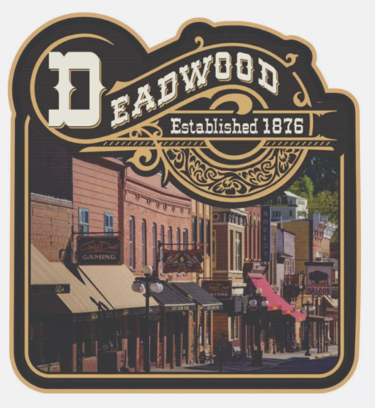 Deadwood South Dakota Sticker Decal Bumper Sticker