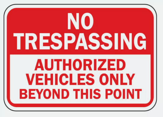 No Trespassing Authorized Vehicles Only Sign Decal Sticker